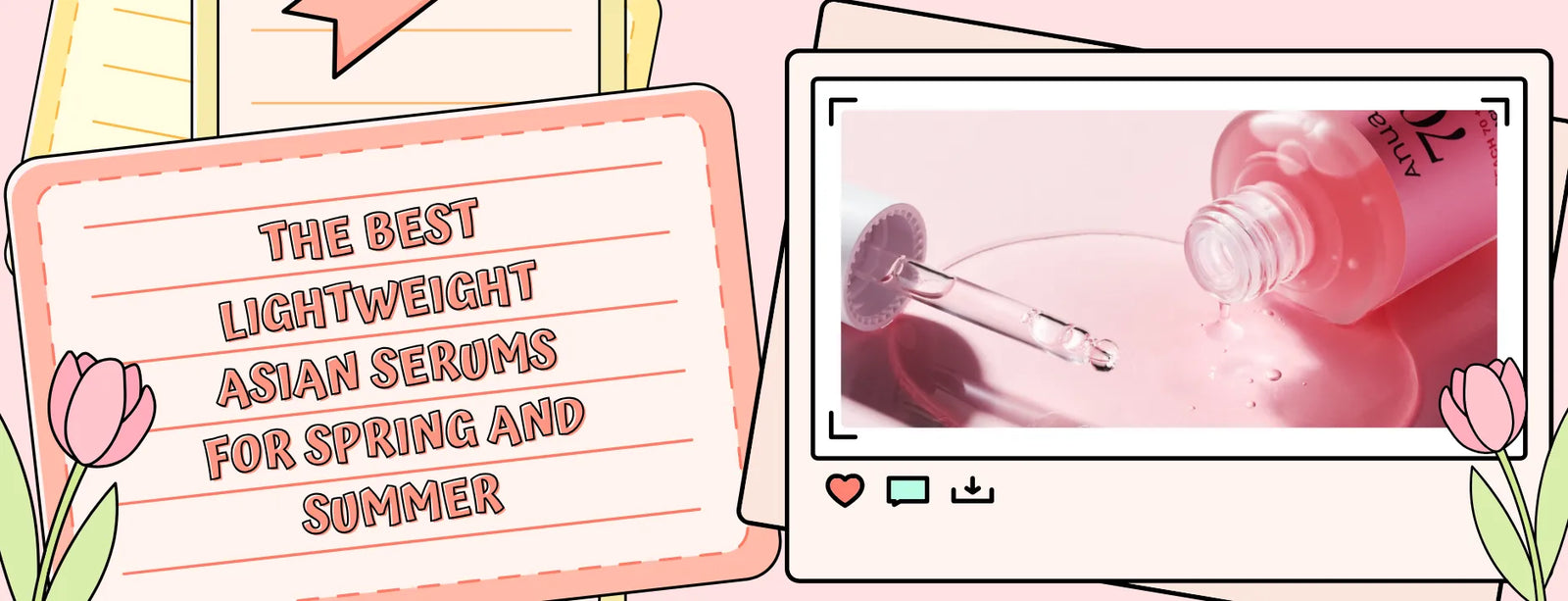 The Best Lightweight Asian Serums for Spring and Summer - Unique Bunny