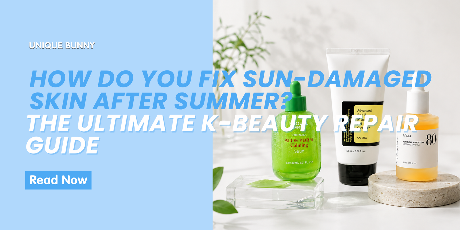 How Do You Fix Sun-Damaged Skin After Summer? - Unique Bunny