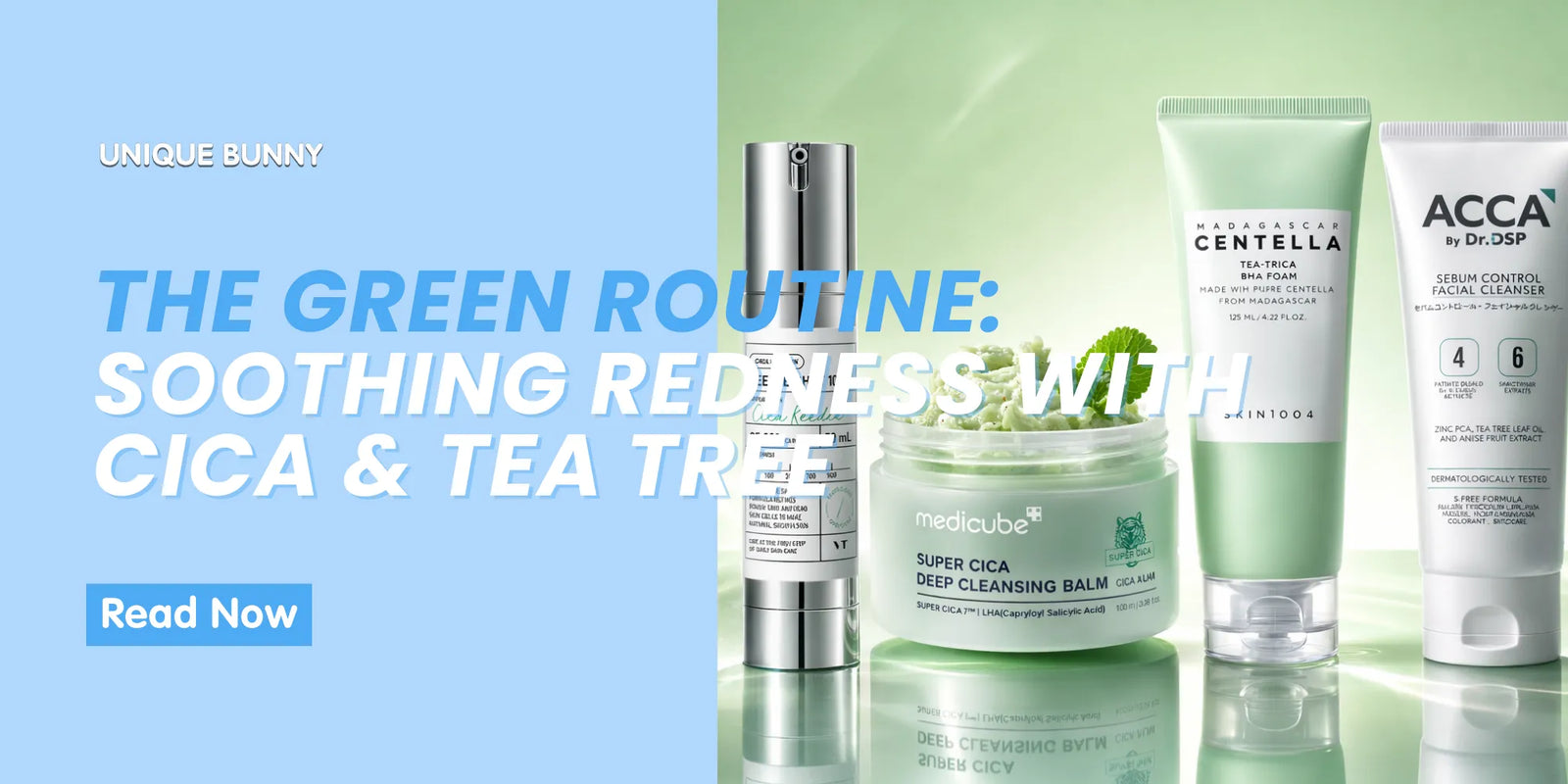 The Green Routine: Soothing Redness with Cica & Tea Tree - Unique Bunny