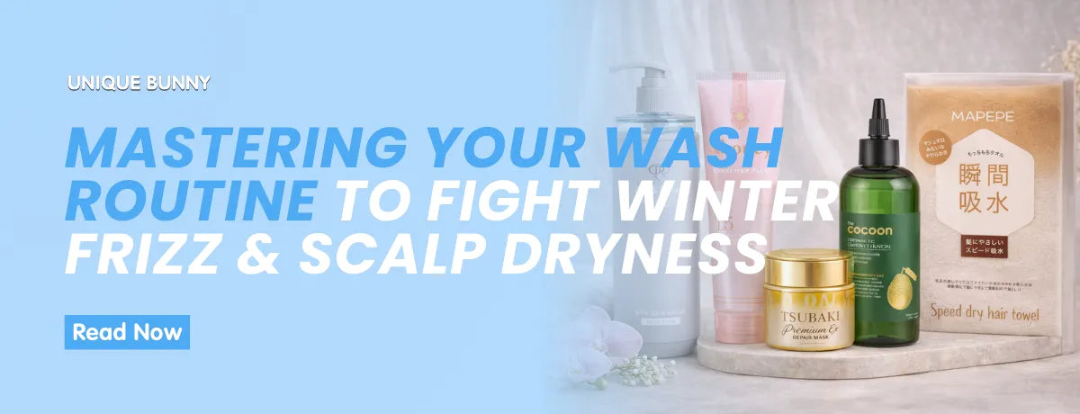 Mastering Your Wash Routine to Fight Winter Frizz and Scalp Dryness - Unique Bunny