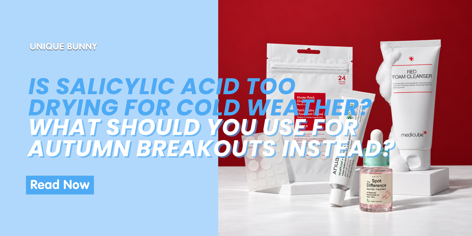 Is Salicylic Acid Too Drying for Cold Weather? Autumn Acne Fixes - Unique Bunny