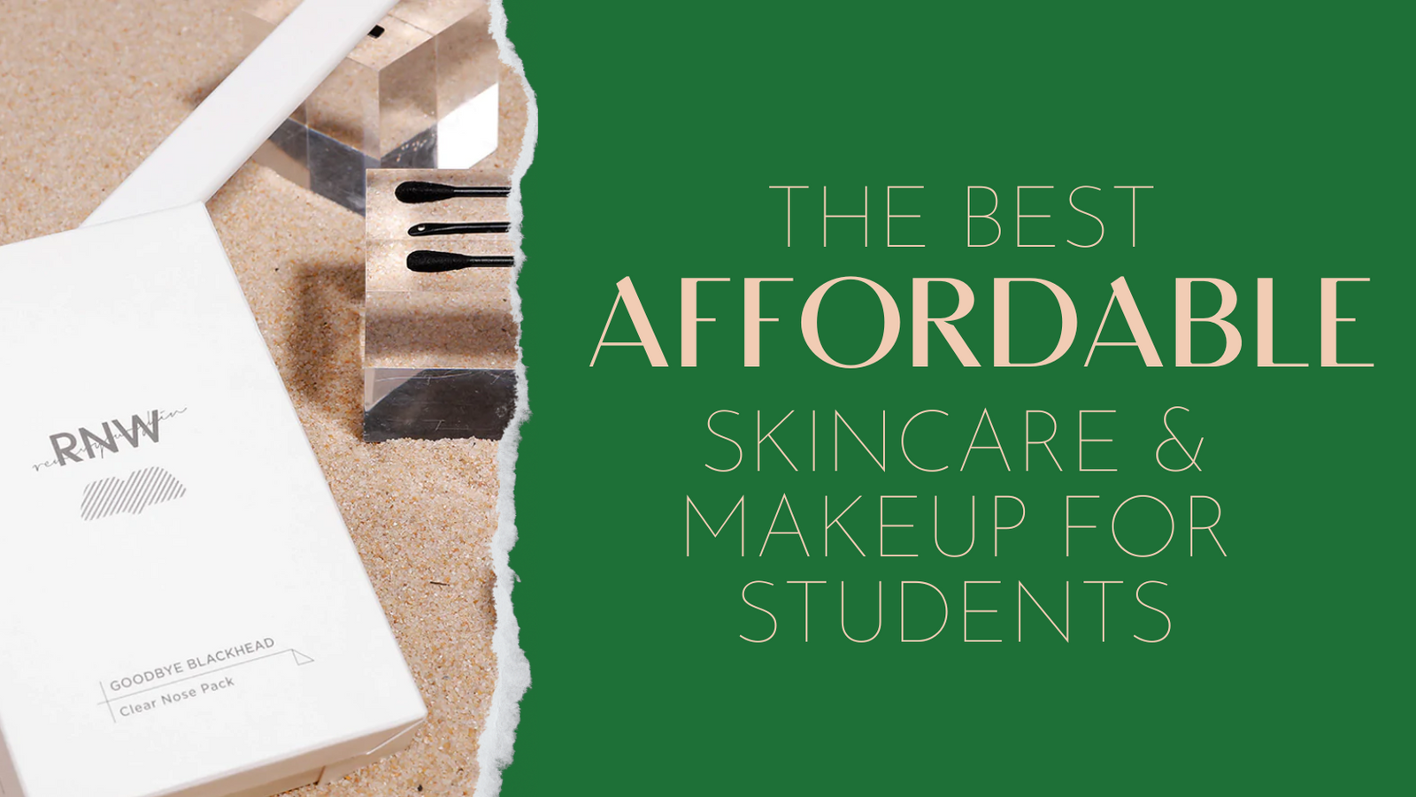 The Best Affordable Makeup and Skincare for Students