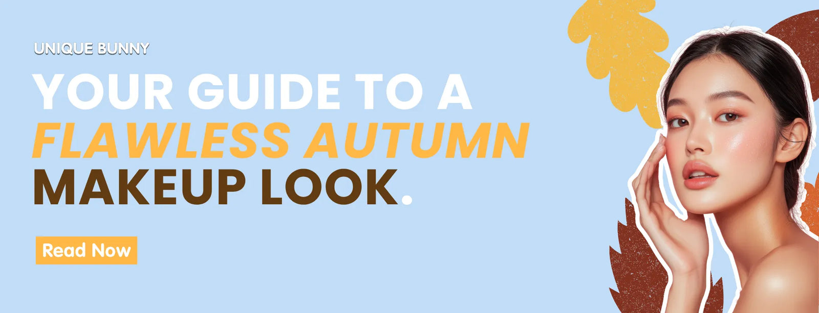 Your Guide to a Flawless Autumn Makeup Look - Unique Bunny