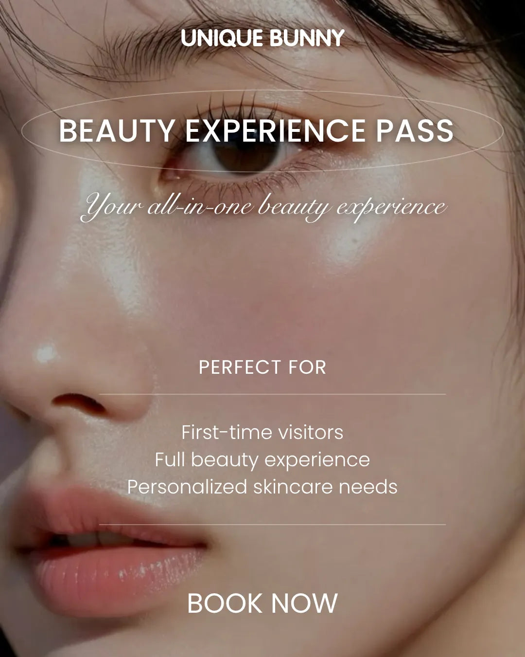 Beauty Experience Pass - Unique Bunny