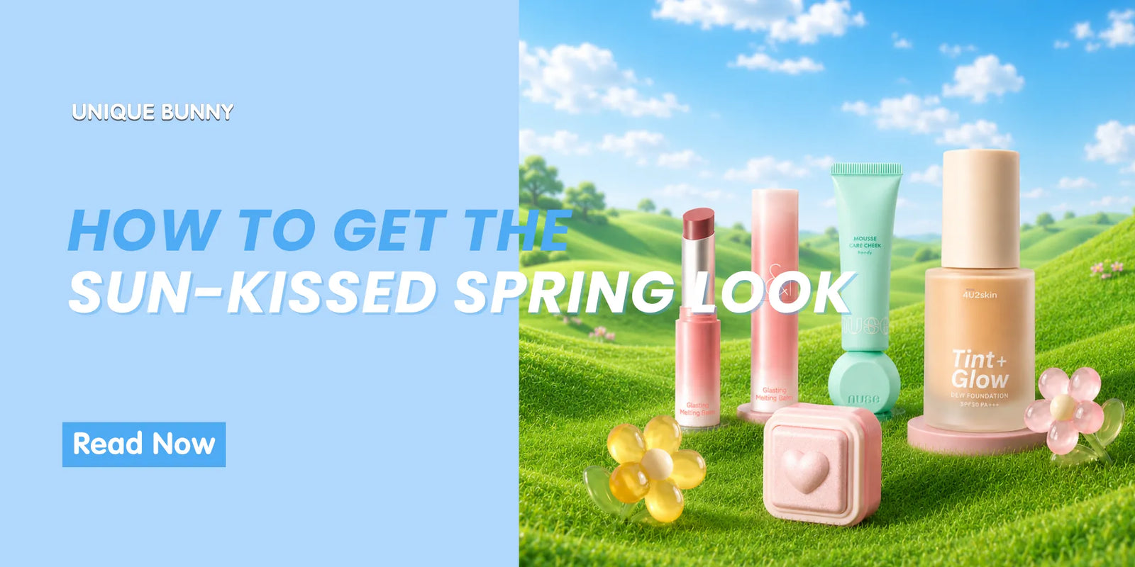 How to Get the Sun-Kissed Spring Look: A 4-Step Guide to Translucent Radiance - Unique Bunny
