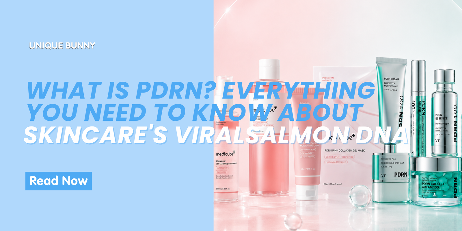 What Is PDRN? Everything You Need to Know - Unique Bunny