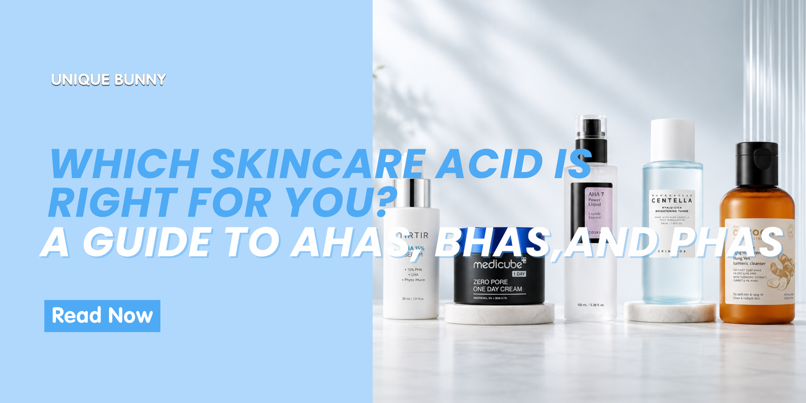 Which Skincare Acid is Right for Your Skin - Unique Bunny