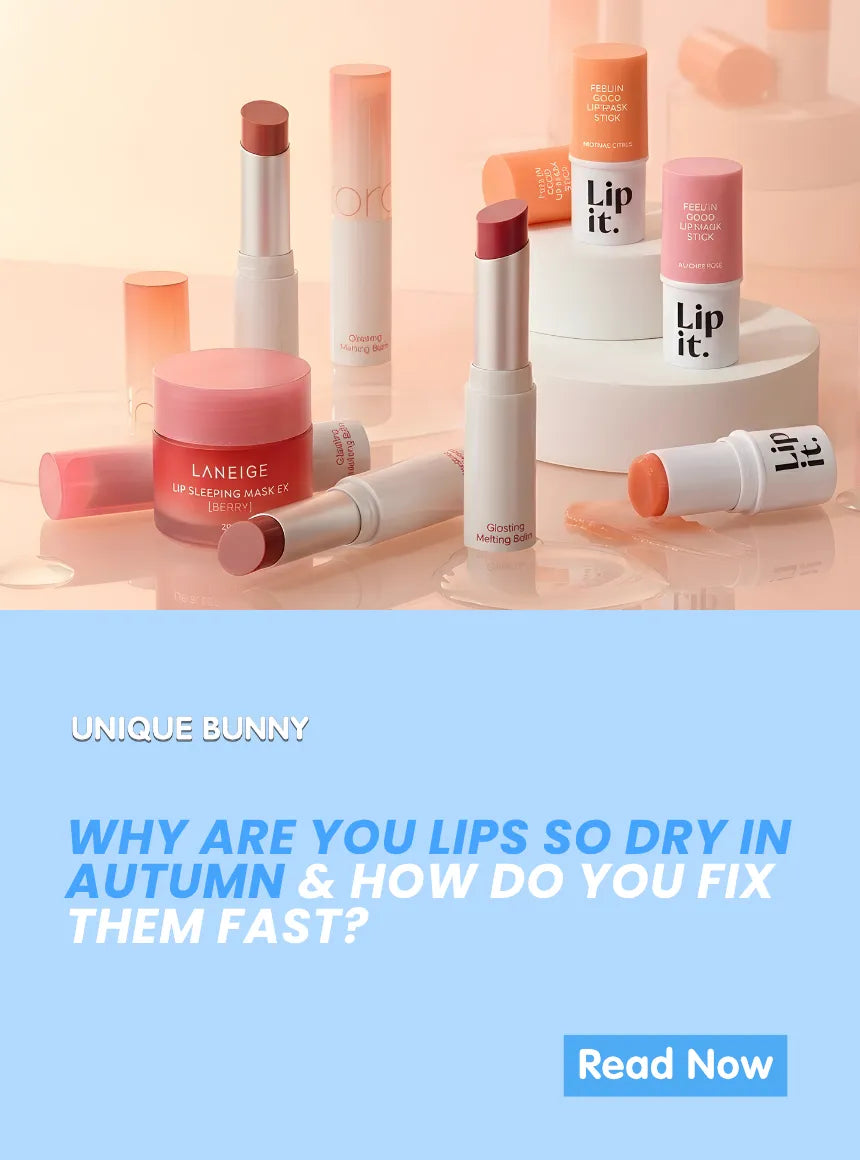 Why Are Your Lips So Dry in Autumn and How Do You Fix Them Fast? - Unique Bunny